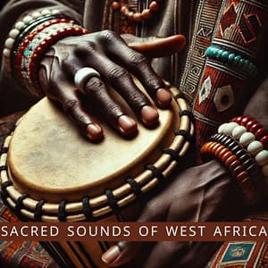 Sacred Sounds of West Africa: Balaphone, Kora, Drums, Ngoni - African Wild World