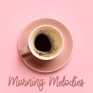 Morning Melodies: Positive Vibes Guitar Jazz, Morning Good Mood, Sunrise Vibes - Positive Music Universe