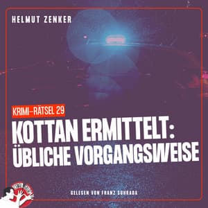 Kottan ermittelt: Übliche Vorgangsweise - Kottan ermittelt