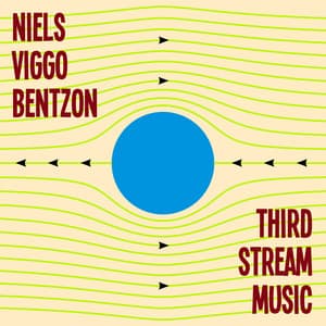 Third Stream Music - Niels Viggo Bentzon
