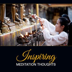 Inspiring Meditation Thoughts – Zen Spirit Om, Celestial Guide, Relaxing Ambient, Personal Connection, Mental Focus & Stabilize - Natural Surroundings Academy
