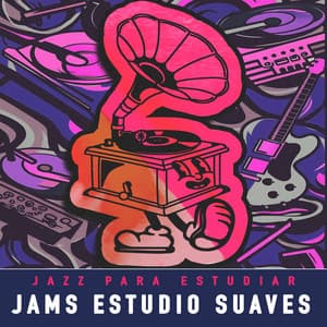Jams Estudio Suaves - Jazz para Estudiar
