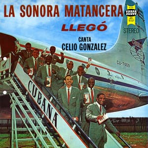 La Sonora Matancera Llegó! - La Sonora Matancera