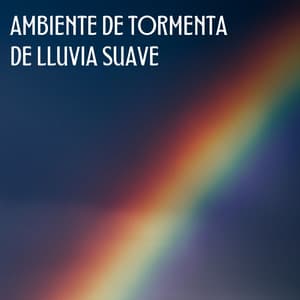 Ambiente De Tormenta De Lluvia Suave - Tormentas eléctricas y sonidos de tormenta de lluvia