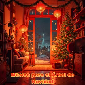 Música para el Árbol de Navidad - Música Navideña