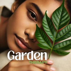 Garden Therapy: Herbal Wellness Music - Background Music Collection