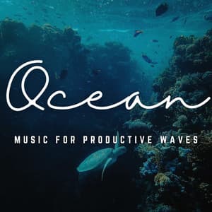 Music for Productive Waves: Oceanic Work Ambiance - Harmless Harmonics