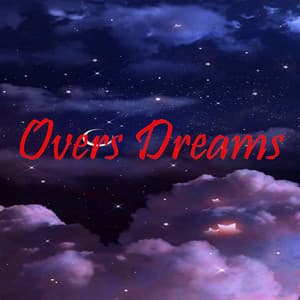 Overs Dreams - Lofi Chill Music