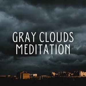 Gray Clouds Meditation - The Rain Library