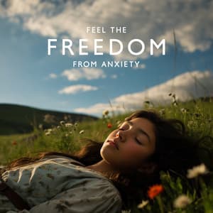 Feel The Freedom from Anxiety - Antistress Music Collection