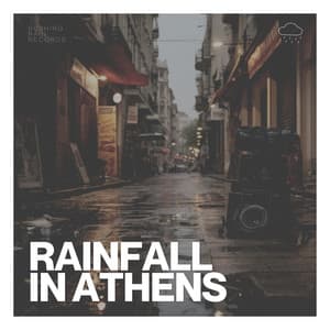 Rainfall in Athens - Rain Meditations