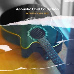 Acoustic Chill Collection - Acoustic Chill Out