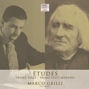 Études: Franz Liszt - Francesco Marino - Marco Grilli