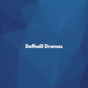 Daffodil Dramas - Restaurant Music Deluxe