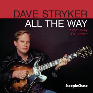 All the Way - Dave Stryker