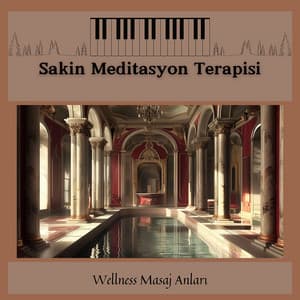 Sakin Meditasyon Terapisi - Wellness Masaj Anları