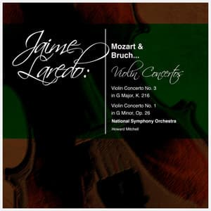 Jaime Laredo: Mozart & Bruch... Violin Concertos - Jaime Laredo