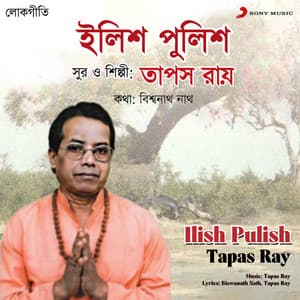 Ilish Pulish - Tapas Ray
