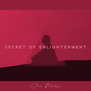 Secret of Enlightenment - Shiva Mantrya