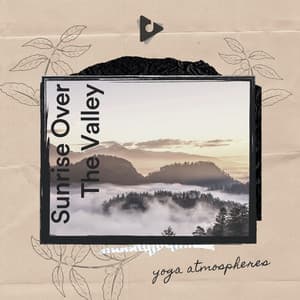 Sunrise Over The Valley - Yoga Namaste