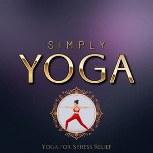 Yoga for Stress Relief - Simply Yoga