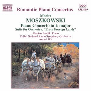 Moszkowski: Romantic Piano Concertos - Moritz Moszkowski