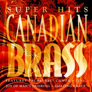 Canadian Brass Super Hits - Canadian Brass
