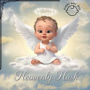 Heavenly Hush - Sleepy Baby Head