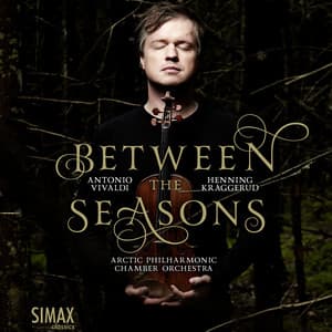 Between the Seasons - Henning Kraggerud