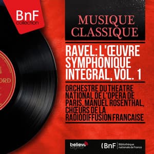 Ravel: L'œuvre symphonique intégral, Vol. 1 - Maurice Ravel
