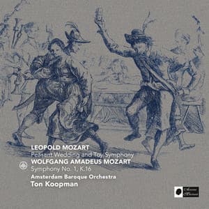 Leopold Mozart & Wolfgang Amadeus Mozart - Amsterdam Baroque Orchestra