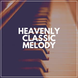 Heavenly Classic Melody - Calm Piano
