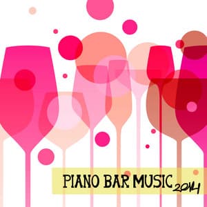 Piano Bar Music 2014 - Piano Shades