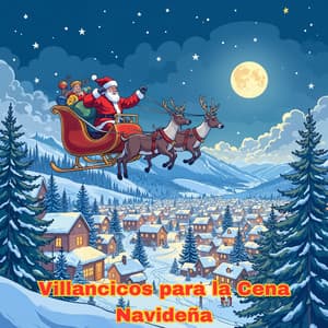 Villancicos para la Cena Navideńa - Música Navideña