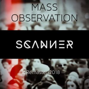 Mass Observation - Scanner