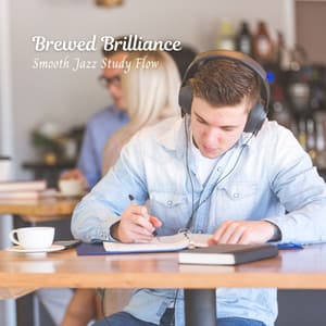 Brewed Brilliance: Smooth Jazz Study Flow - Toronto Coffee Shop Jazz