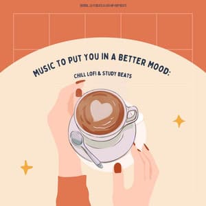 Music To Put You In A Better Mood: Lofi Hip Hop Beats to Sleep / Chill To - Derrol