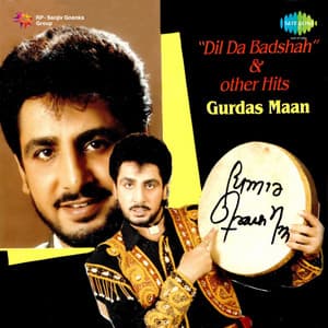 Dil da Badshah and Other Hits - Gurdas Maan