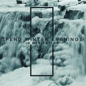 Spend Winter Evenings in Meditation. The Sounds of Rain, Wind and River that Help You Relax - Relaxation Music Academy