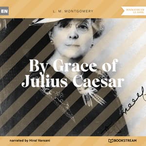 By Grace of Julius Caesar - Hiral Varsani