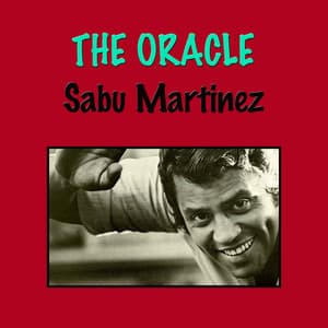 The Oracle - Sabu Martinez