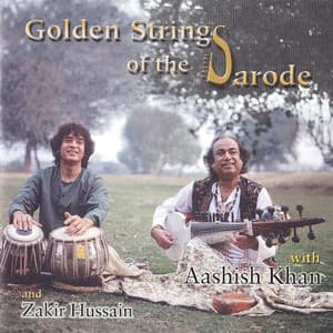 Golden Strings of the Sarode - Aashish Khan