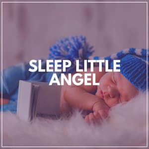 Sleep Little Angel - Baby Sense