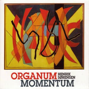 Organum Momentum - Henrik Sørensen