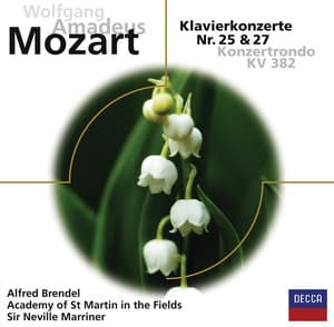 Mozart: Klavierkonzert Nr.25 & 27 + Konzertrondo KV382 - Wolfgang Amadeus Mozart