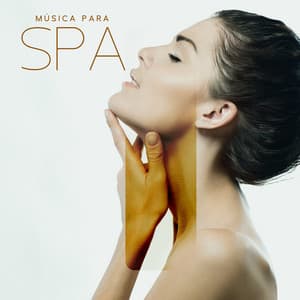 Música para SPA: Sonidos Relajantes de la Naturaleza para Masajes, Sesión de Sanación, Aromaterapia, Centro de Bienestar - Academia de Relajación Profunda