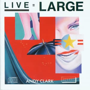 Live Large - Andy Clark