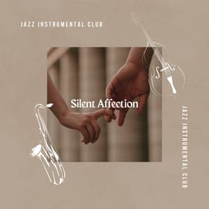 Silent Affection - Jazz Instrumental Club