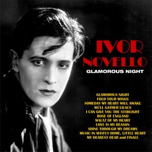 Glamorous Night - Ivor Novello