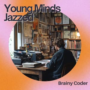 Young Minds Jazzed: Learning with Rhythmic Flow - Brainy Coder